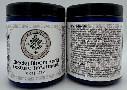 Cheeky Bloom Texture Treatment | Unscented Botanical Body Crème for Smoother-Feeling Skin